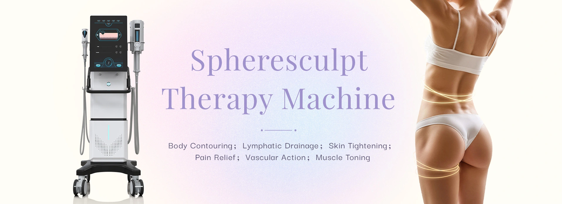Spheresculpt therapy machine